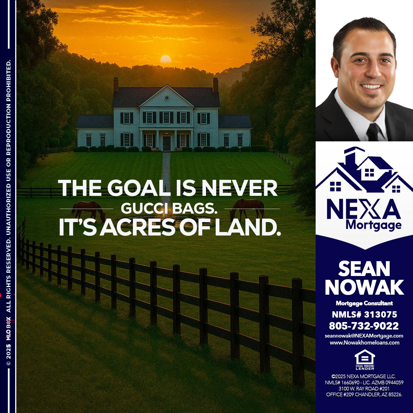THE GOAL IS NEVER - Sean Nowak -Mortgage Consultant