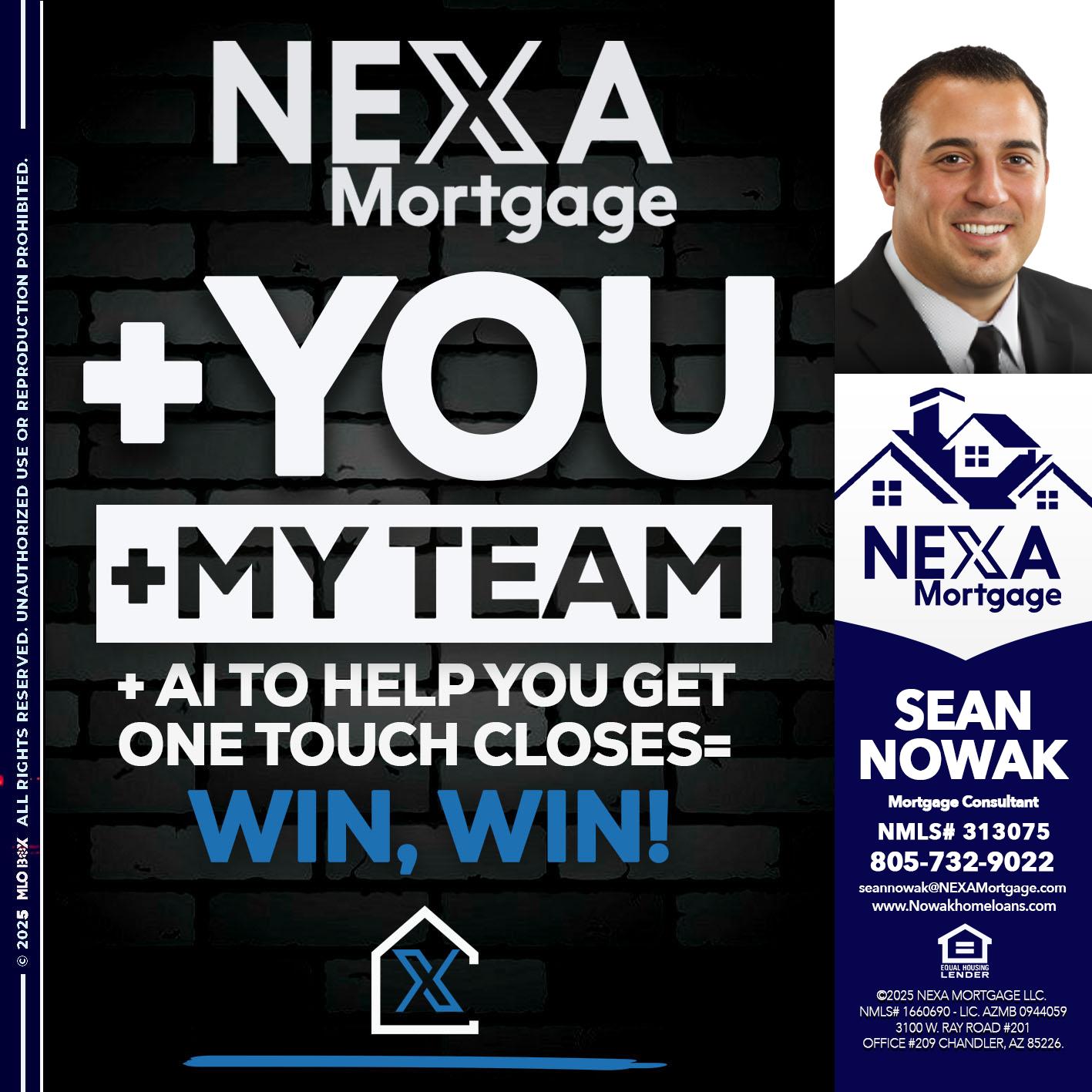 NEXA + YOU + MY TEAM - Sean Nowak -Mortgage Consultant