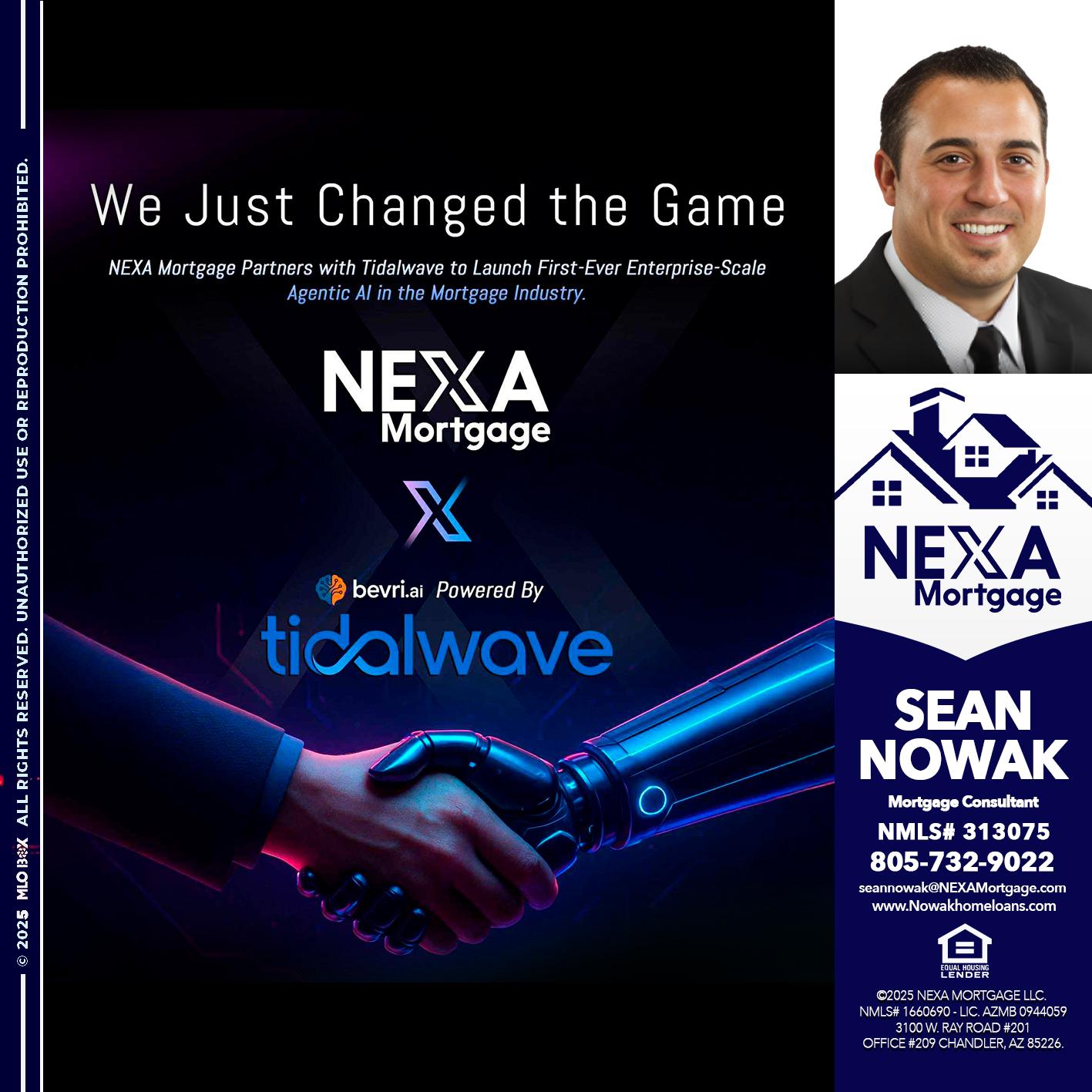 we just change - Sean Nowak -Mortgage Consultant