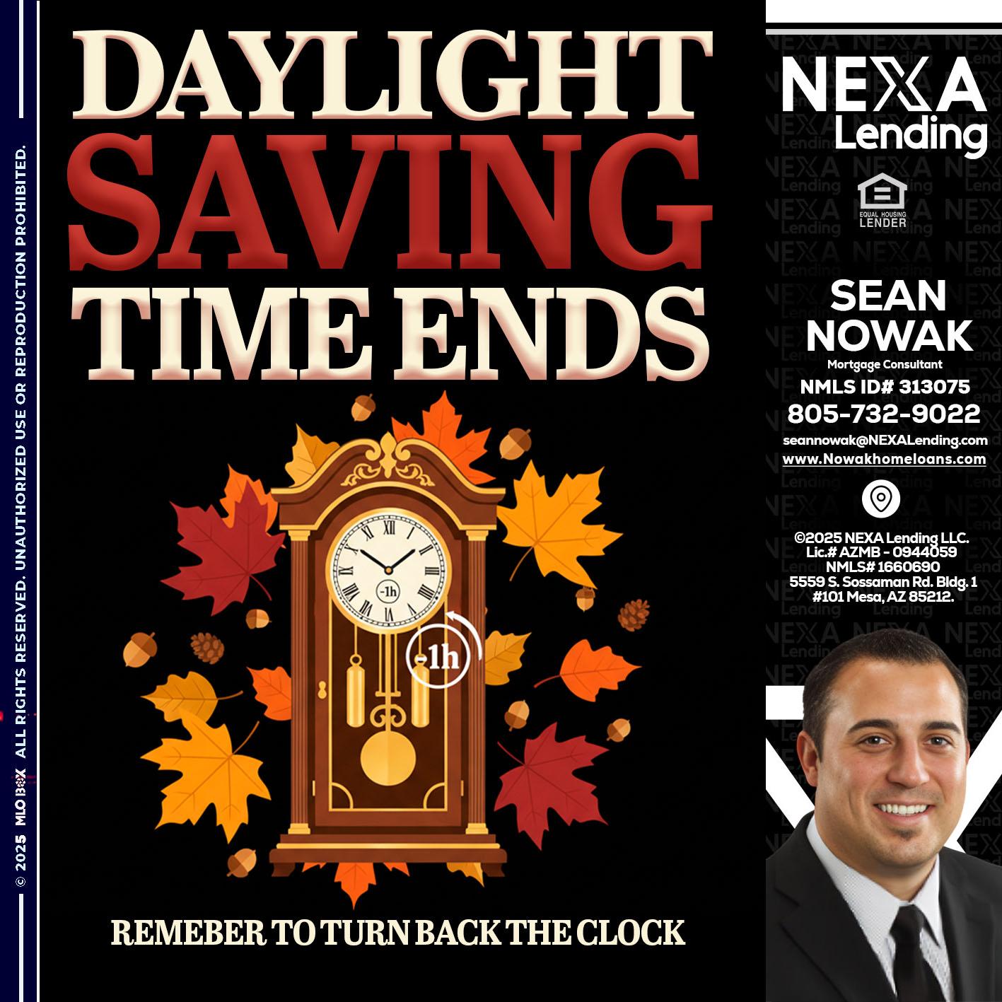 DAYLIGHT SAVINGS - Sean Nowak -Mortgage Consultant