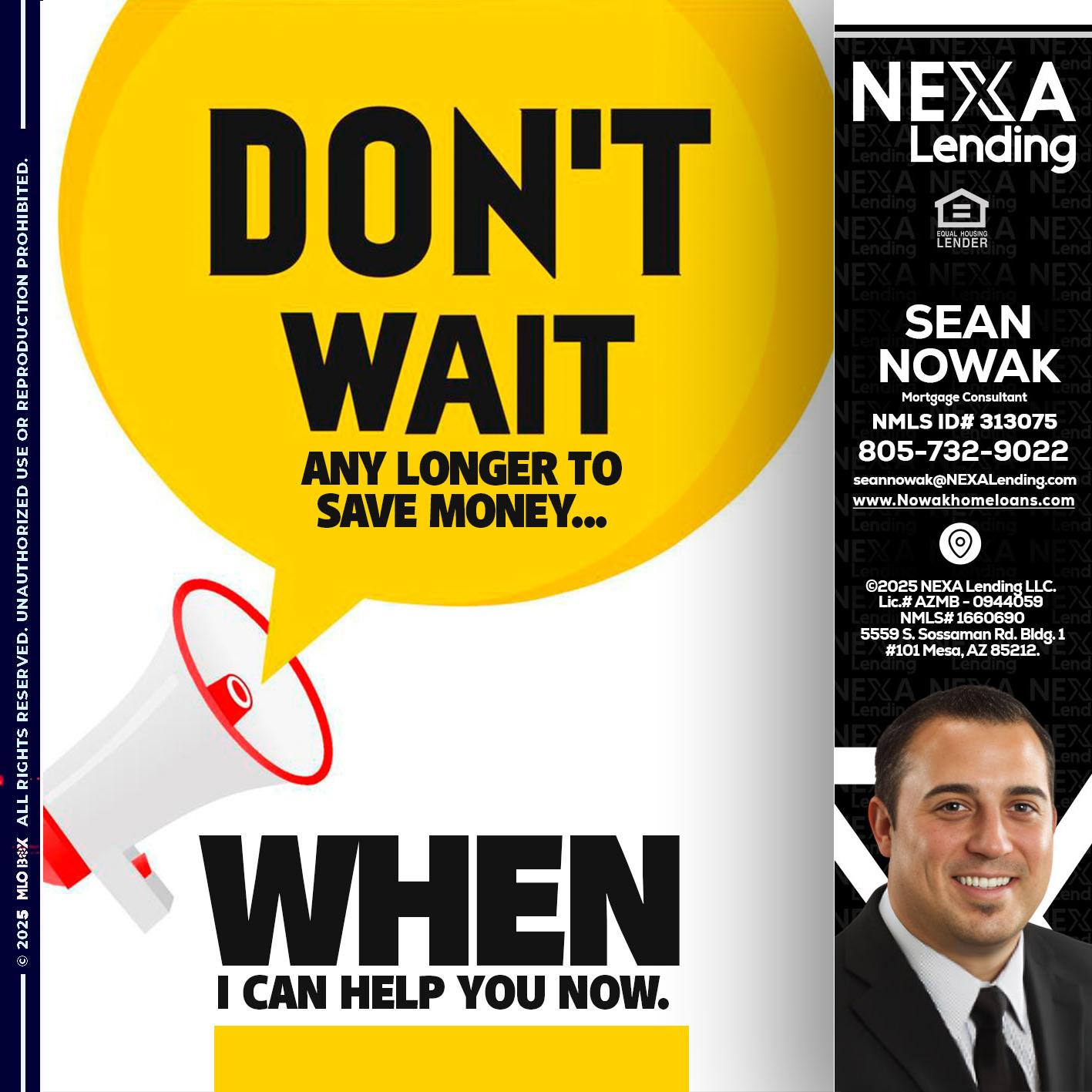 DONT WAIT - Sean Nowak -Mortgage Consultant
