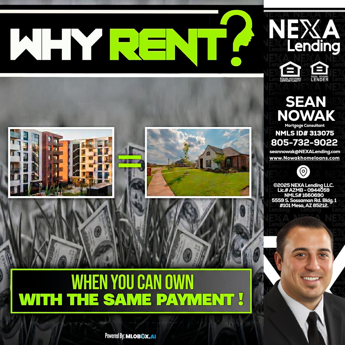 WHY RENT? - Sean Nowak -Mortgage Consultant