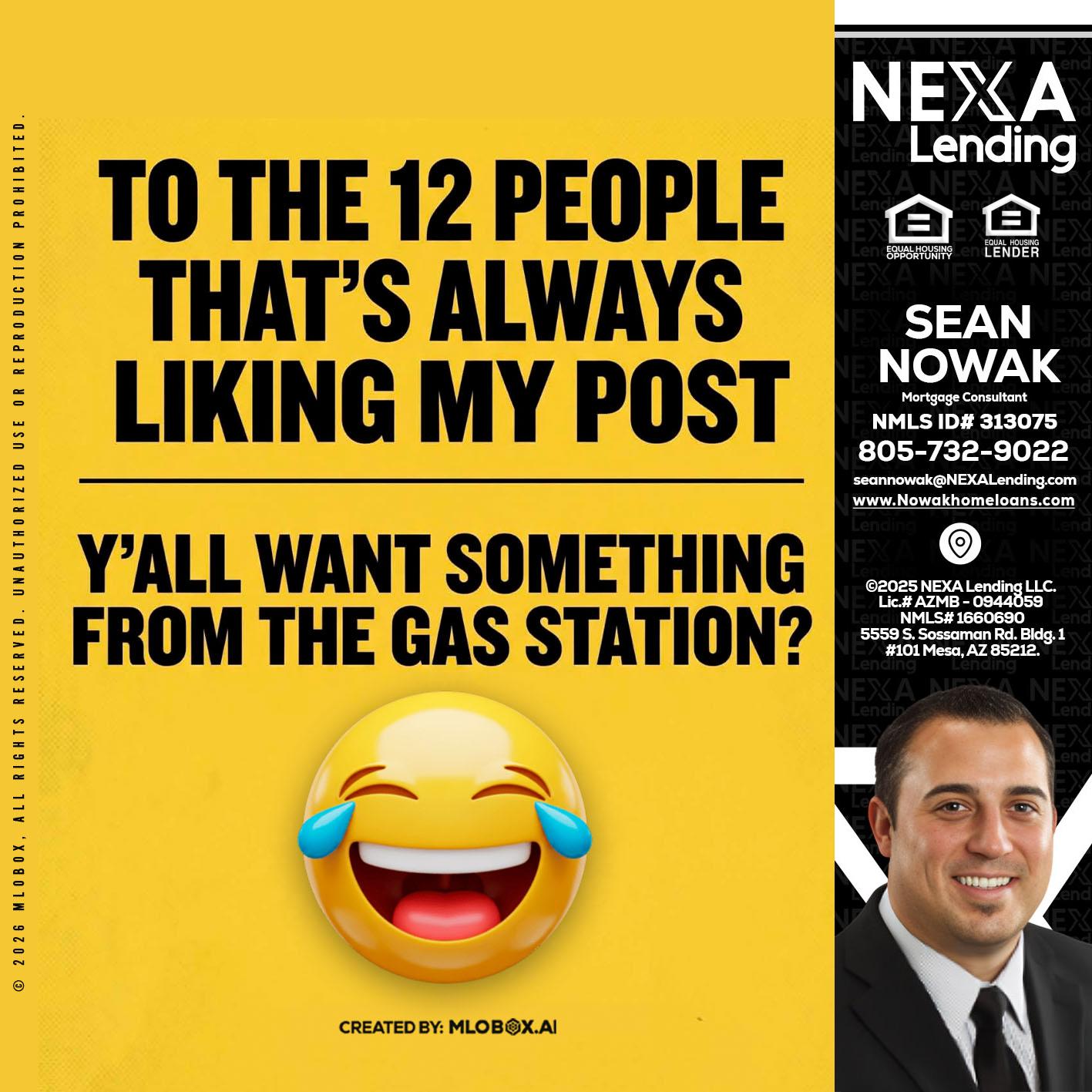 TO THE 12 PEOPLE - Sean Nowak -Mortgage Consultant