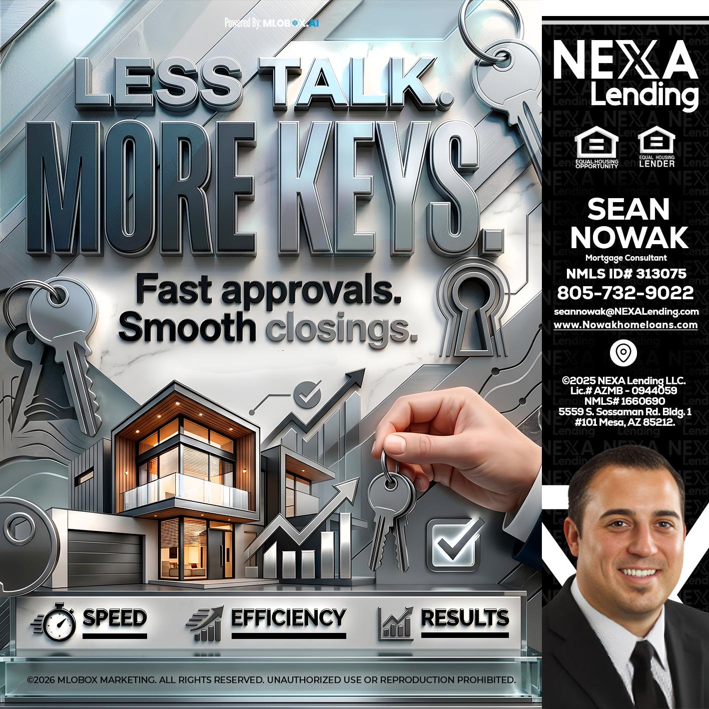 LESS TALK, MORE KEYS! - Sean Nowak -Mortgage Consultant