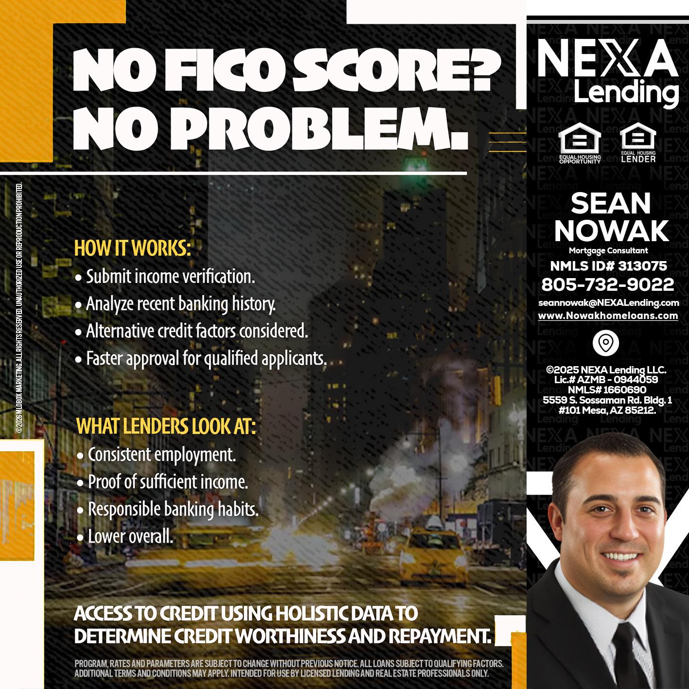 NO FICO SCORE? - Sean Nowak -Mortgage Consultant
