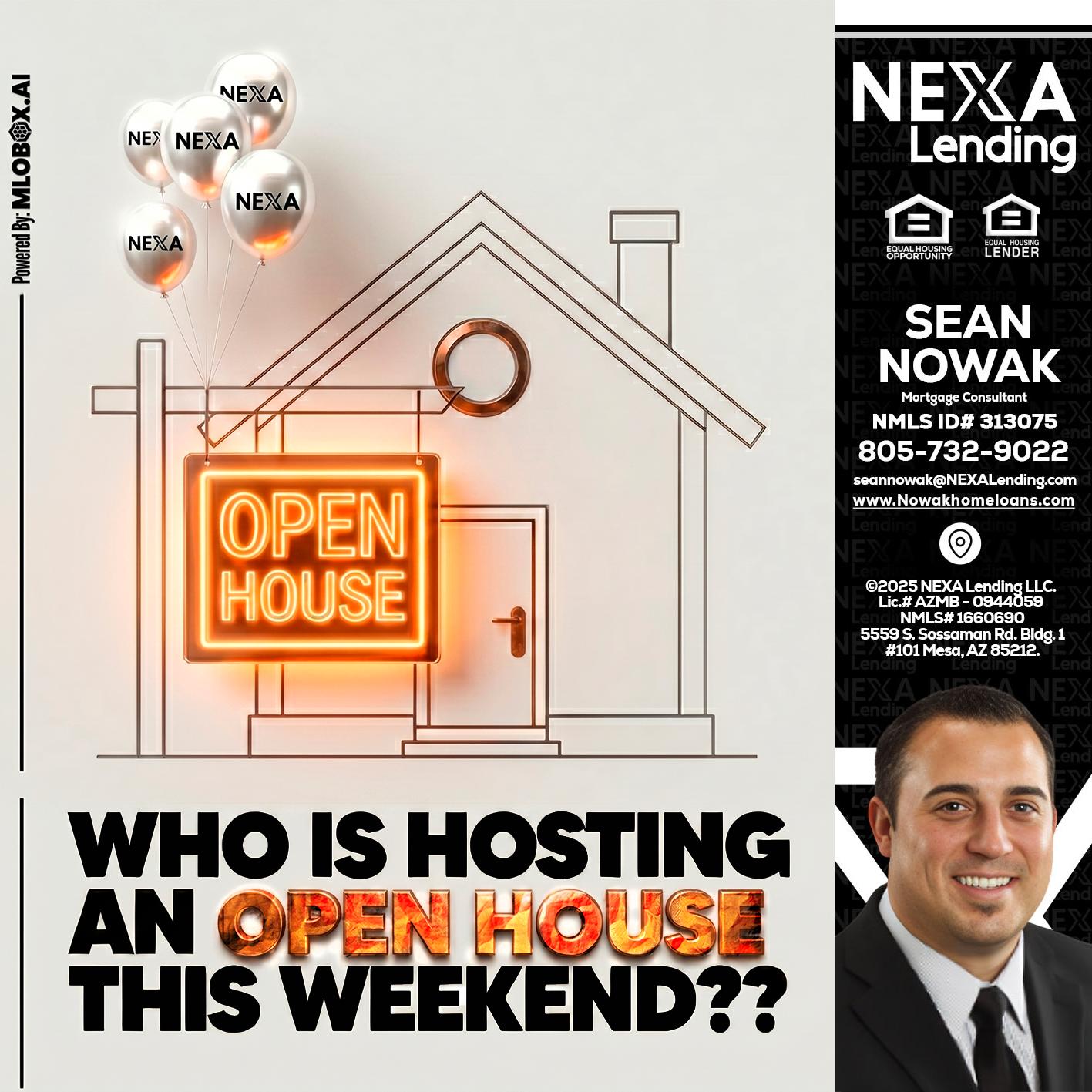 OPEN HOUSES - Sean Nowak -Mortgage Consultant