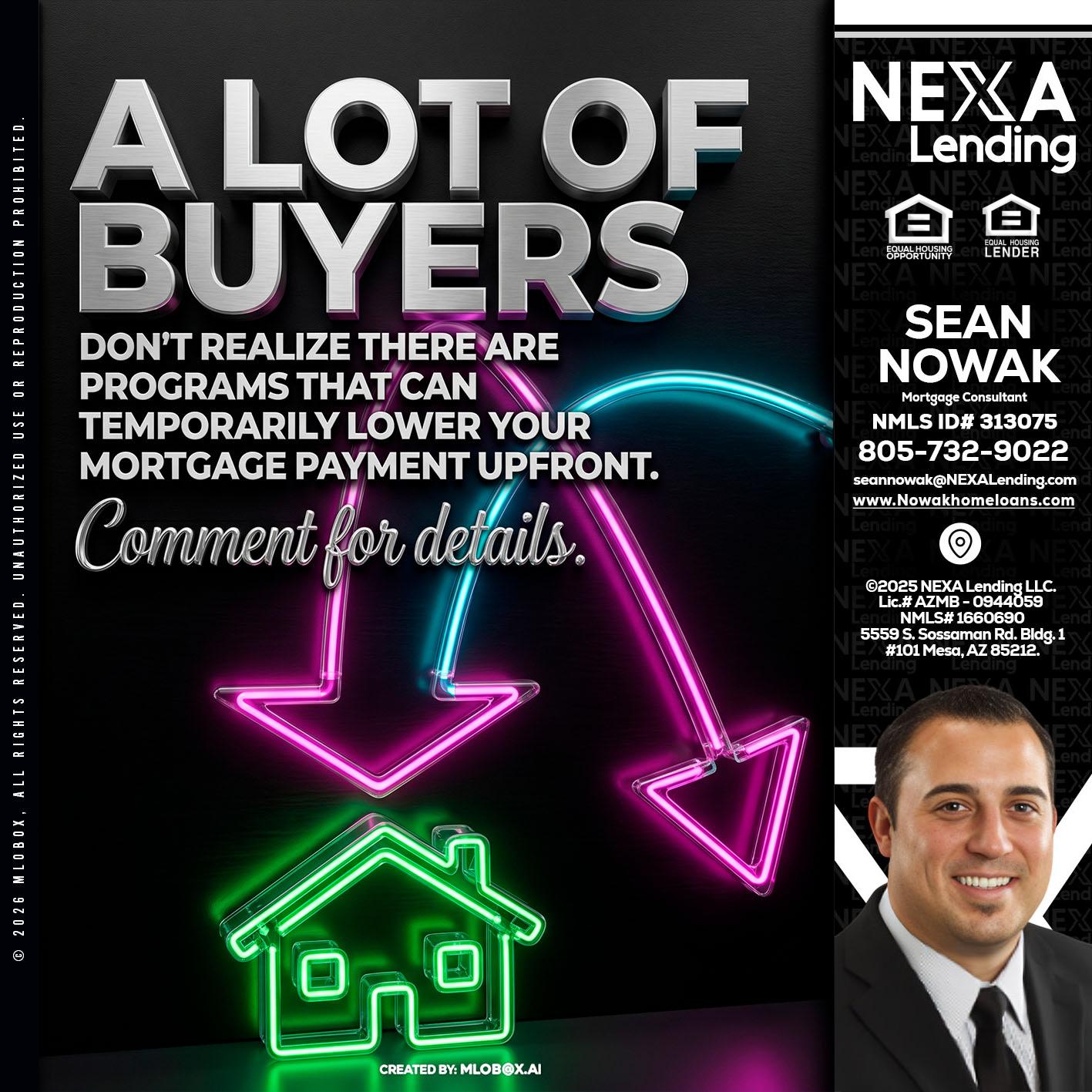 A LOT OF BUYERS - Sean Nowak -Mortgage Consultant
