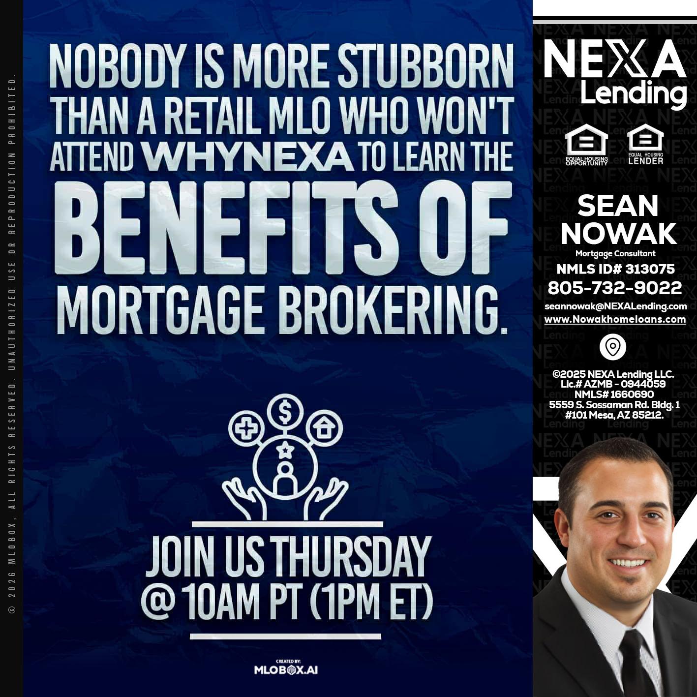 NOBODY IS MORE - Sean Nowak -Mortgage Consultant
