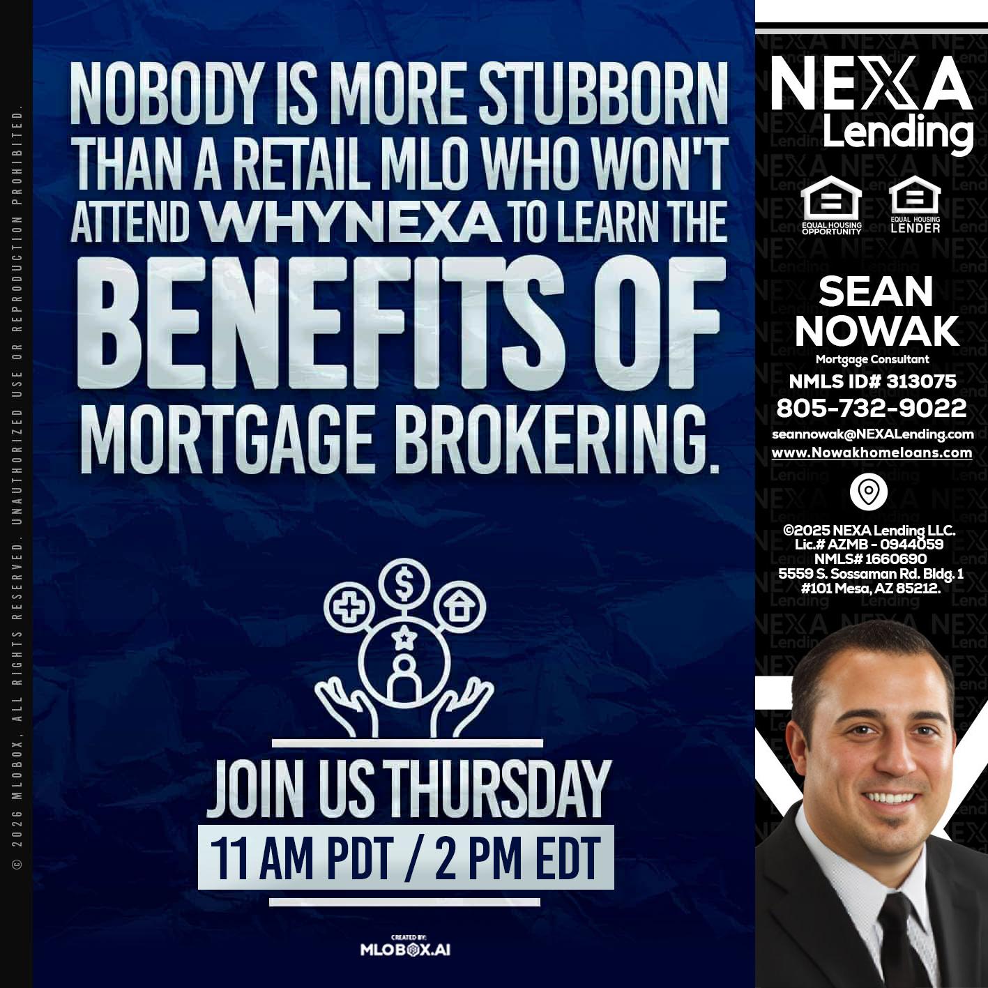 WHY NEXA - Sean Nowak -Mortgage Consultant