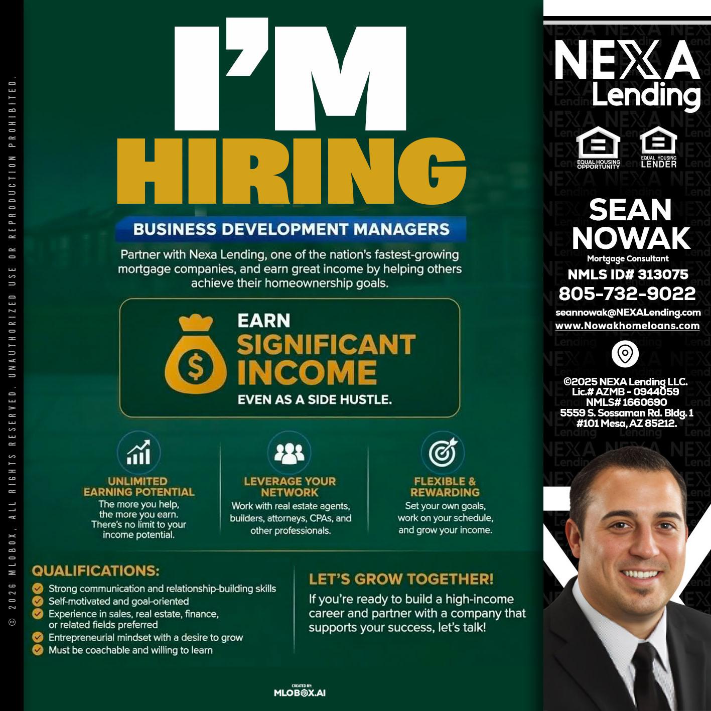 IM HIRING - Sean Nowak -Mortgage Consultant