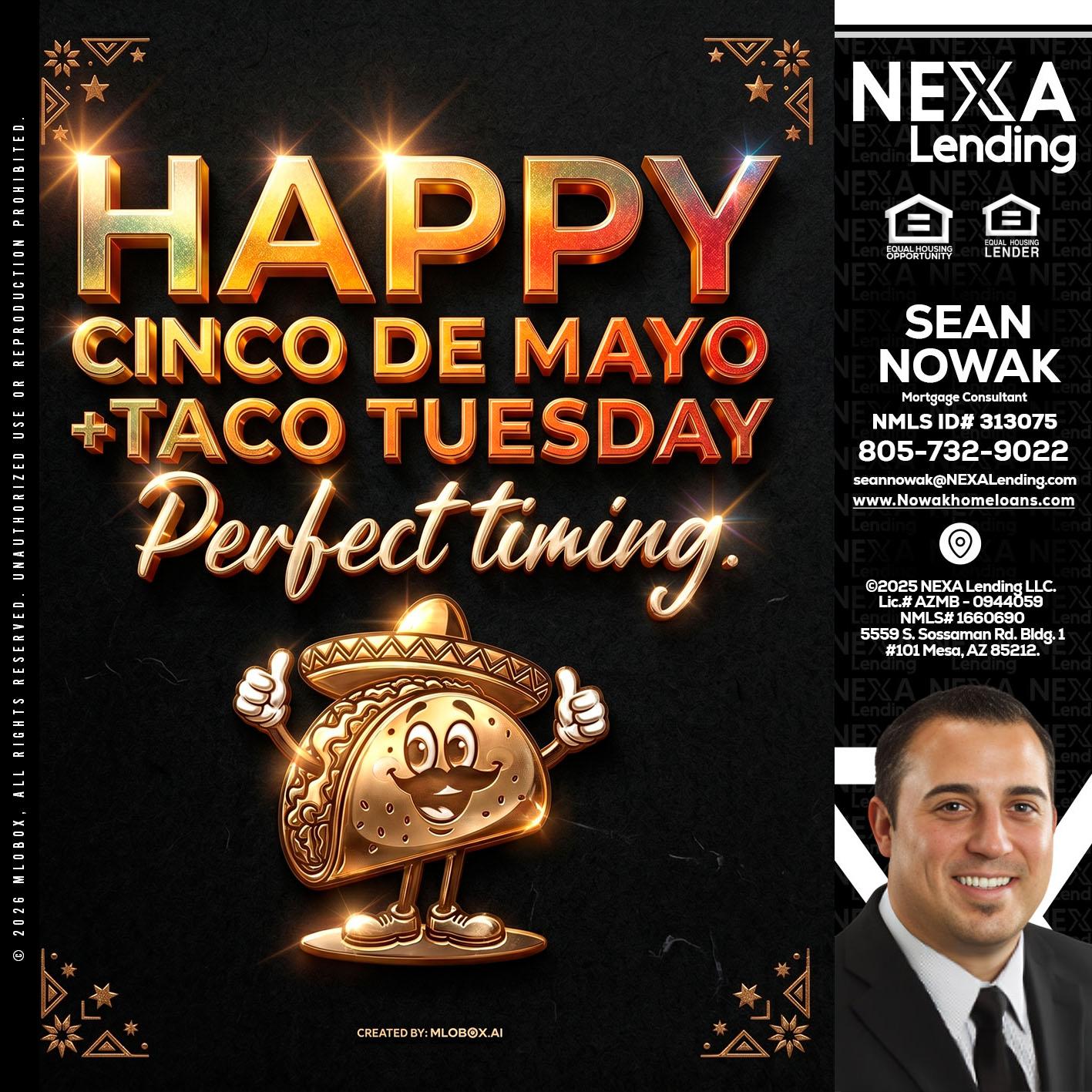happy 5 de mayo - Sean Nowak -Mortgage Consultant