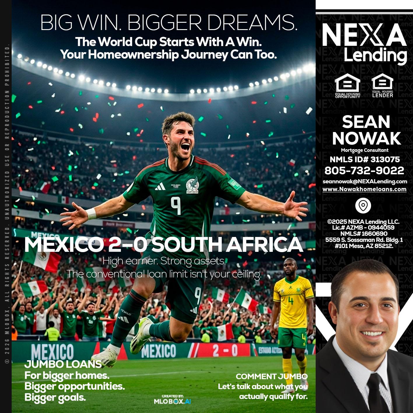MEXICO 2-0 SOUTH AFRICA - Sean Nowak -Mortgage Consultant