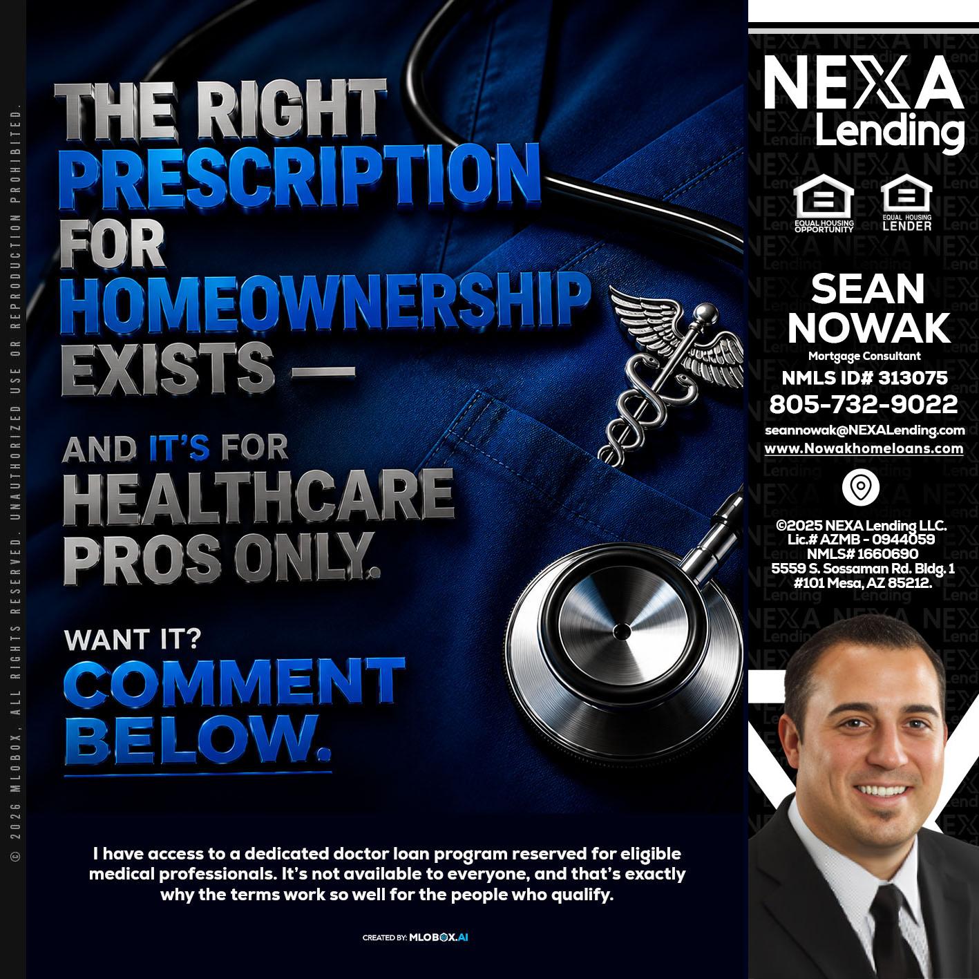 THE RIGHT PRESCRIPTION - Sean Nowak -Mortgage Consultant