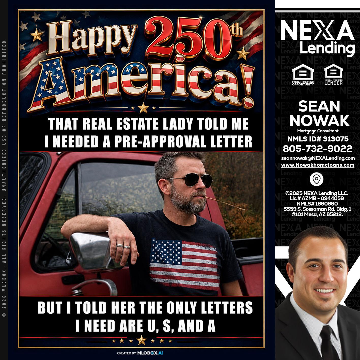 HAPPY 250 TH - Sean Nowak -Mortgage Consultant
