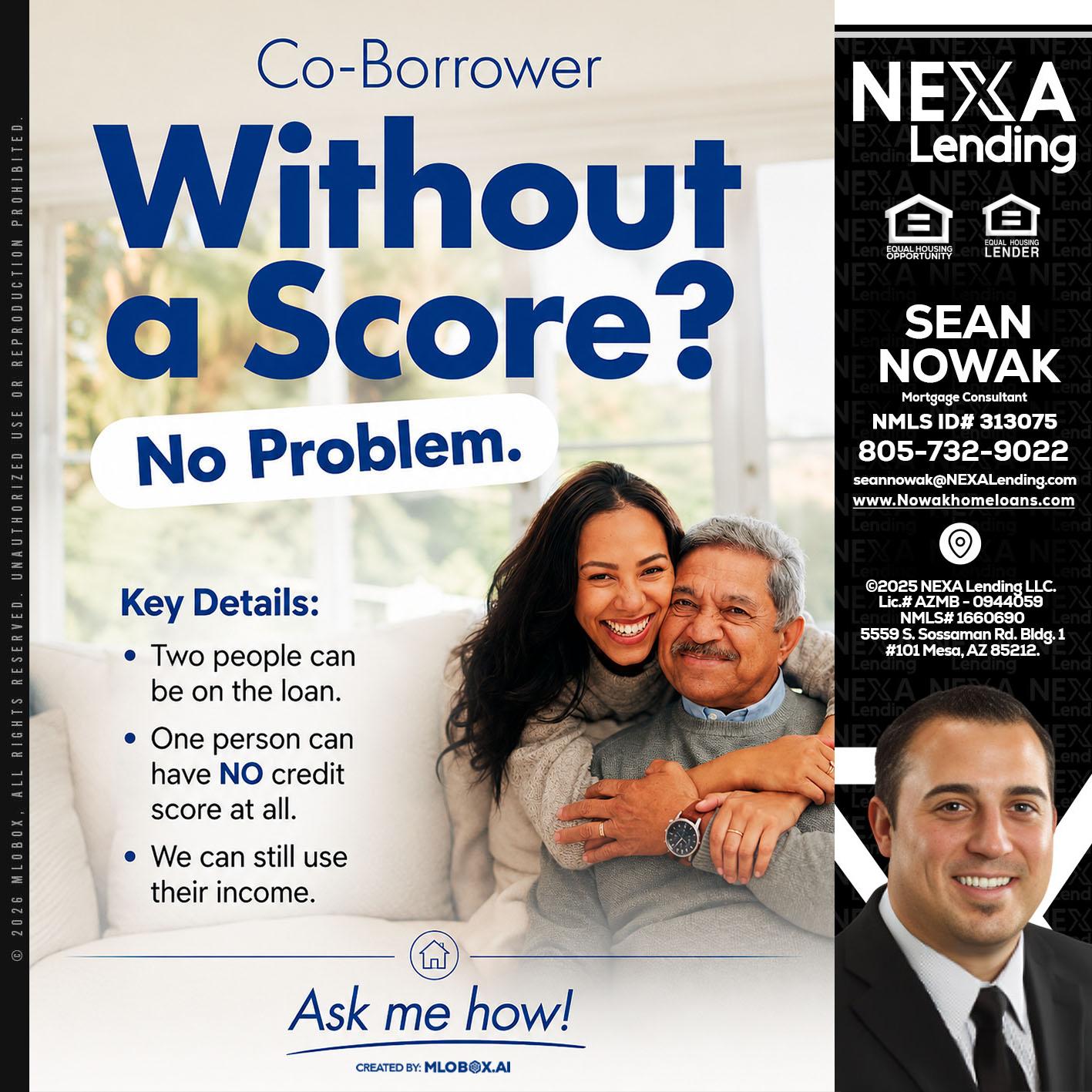 WITHOUT SCORE? - Sean Nowak -Mortgage Consultant
