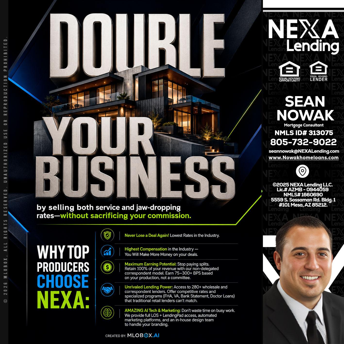 DOUBLE YOUR BUSINESS - Sean Nowak -Mortgage Consultant